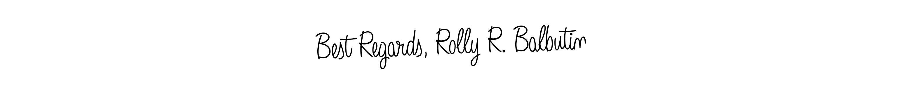 You can use this online signature creator to create a handwritten signature for the name Best Regards, Rolly R. Balbutin. This is the best online autograph maker. Best Regards, Rolly R. Balbutin signature style 5 images and pictures png