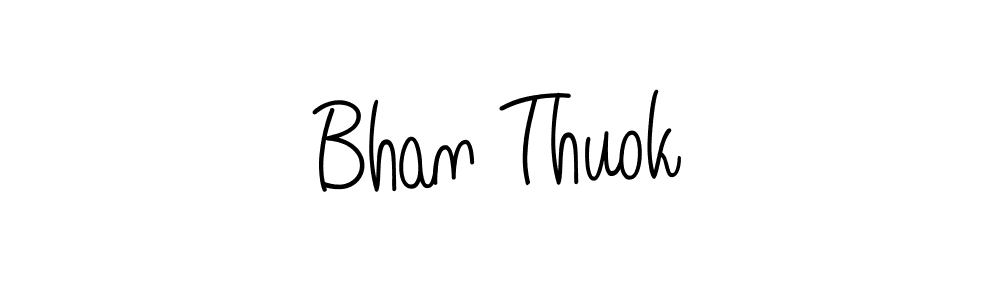 if you are searching for the best signature style for your name Bhan Thuok. so please give up your signature search. here we have designed multiple signature styles  using Angelique-Rose-font-FFP. Bhan Thuok signature style 5 images and pictures png