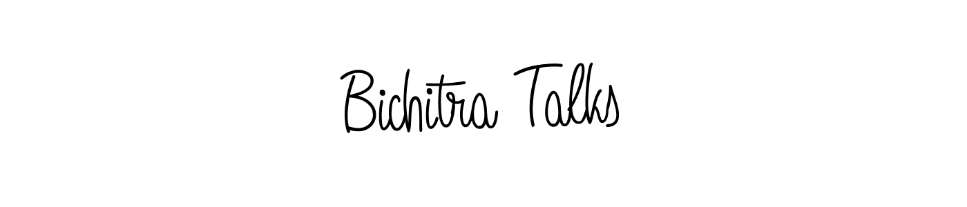 Make a beautiful signature design for name Bichitra Talks. With this signature (Angelique-Rose-font-FFP) style, you can create a handwritten signature for free. Bichitra Talks signature style 5 images and pictures png