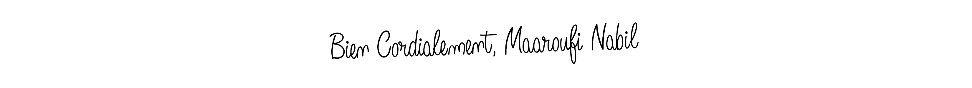 Check out images of Autograph of Bien Cordialement, Maaroufi Nabil name. Actor Bien Cordialement, Maaroufi Nabil Signature Style. Angelique-Rose-font-FFP is a professional sign style online. Bien Cordialement, Maaroufi Nabil signature style 5 images and pictures png