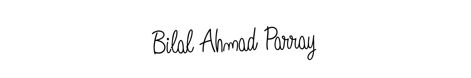 How to make Bilal Ahmad Parray signature? Angelique-Rose-font-FFP is a professional autograph style. Create handwritten signature for Bilal Ahmad Parray name. Bilal Ahmad Parray signature style 5 images and pictures png