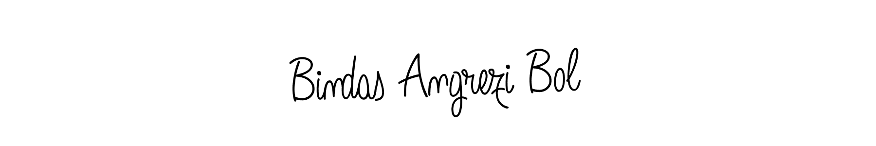 Make a beautiful signature design for name Bindas Angrezi Bol. With this signature (Angelique-Rose-font-FFP) style, you can create a handwritten signature for free. Bindas Angrezi Bol signature style 5 images and pictures png