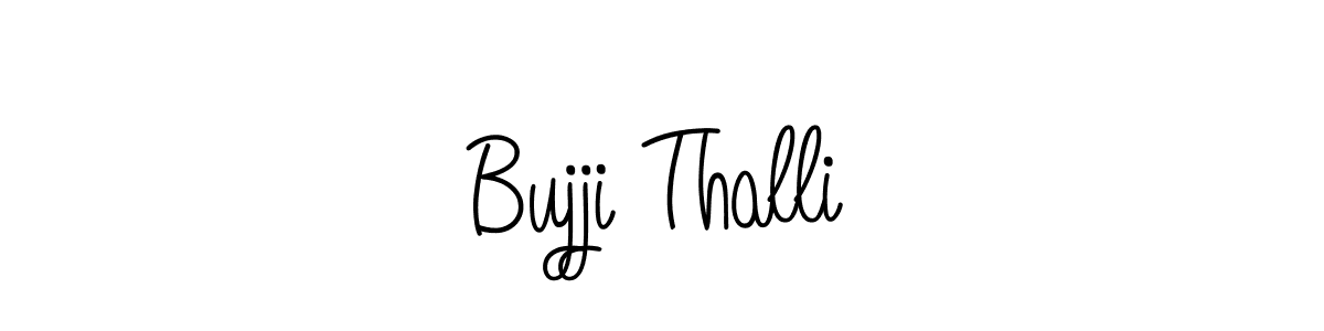 How to make Bujji Thalli name signature. Use Angelique-Rose-font-FFP style for creating short signs online. This is the latest handwritten sign. Bujji Thalli signature style 5 images and pictures png