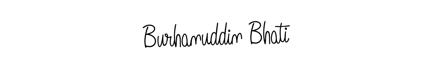 Make a beautiful signature design for name Burhanuddin Bhati. With this signature (Angelique-Rose-font-FFP) style, you can create a handwritten signature for free. Burhanuddin Bhati signature style 5 images and pictures png