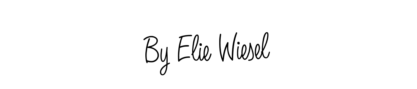 Also You can easily find your signature by using the search form. We will create By Elie Wiesel name handwritten signature images for you free of cost using Angelique-Rose-font-FFP sign style. By Elie Wiesel signature style 5 images and pictures png