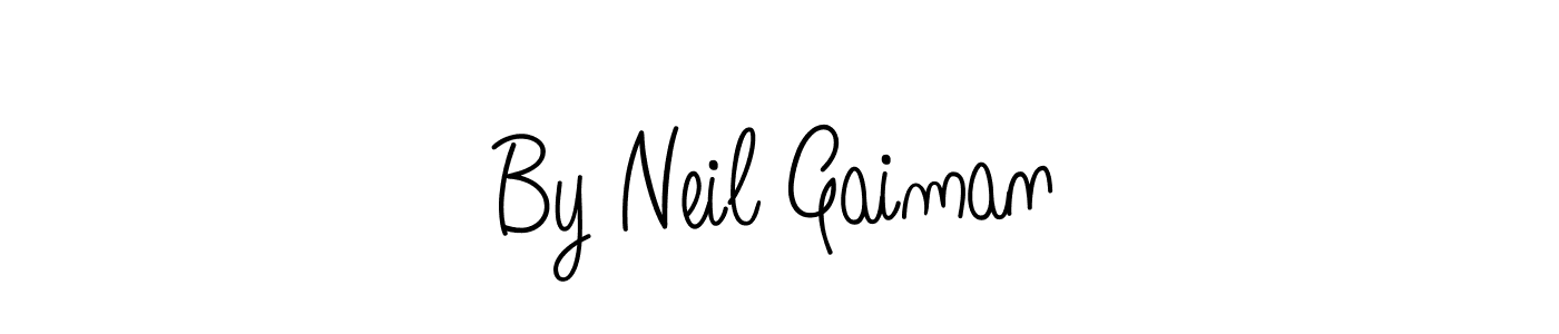 How to make By Neil Gaiman signature? Angelique-Rose-font-FFP is a professional autograph style. Create handwritten signature for By Neil Gaiman name. By Neil Gaiman signature style 5 images and pictures png