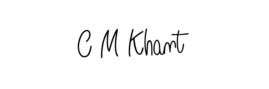 You should practise on your own different ways (Angelique-Rose-font-FFP) to write your name (C M Khant) in signature. don't let someone else do it for you. C M Khant signature style 5 images and pictures png