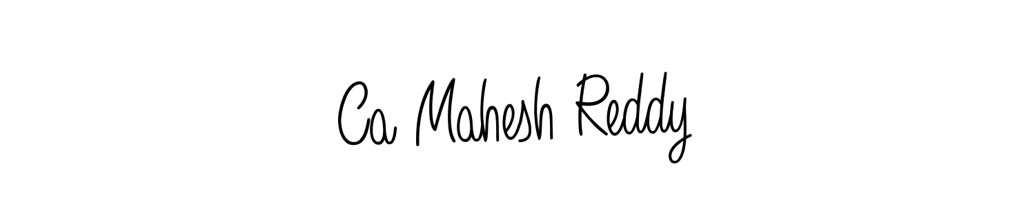 Create a beautiful signature design for name Ca Mahesh Reddy. With this signature (Angelique-Rose-font-FFP) fonts, you can make a handwritten signature for free. Ca Mahesh Reddy signature style 5 images and pictures png