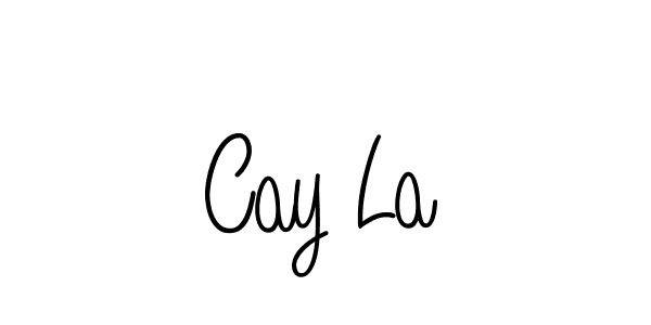 How to make Cay La signature? Angelique-Rose-font-FFP is a professional autograph style. Create handwritten signature for Cay La name. Cay La signature style 5 images and pictures png