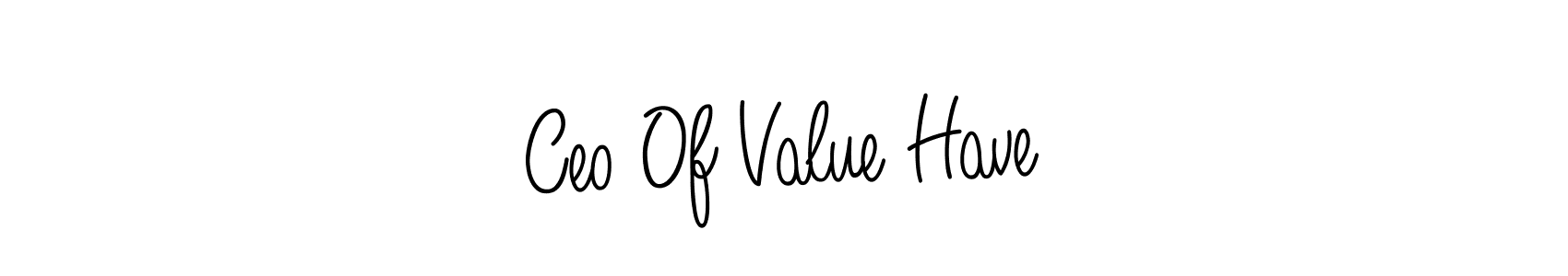 This is the best signature style for the Ceo Of Value Have name. Also you like these signature font (Angelique-Rose-font-FFP). Mix name signature. Ceo Of Value Have signature style 5 images and pictures png