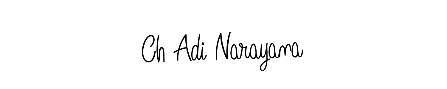 Make a beautiful signature design for name Ch Adi Narayana. With this signature (Angelique-Rose-font-FFP) style, you can create a handwritten signature for free. Ch Adi Narayana signature style 5 images and pictures png