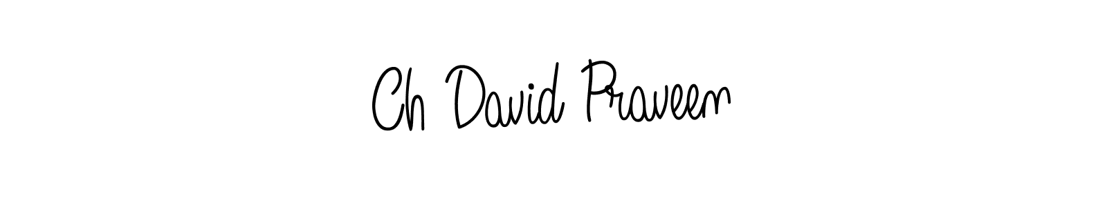 Create a beautiful signature design for name Ch David Praveen. With this signature (Angelique-Rose-font-FFP) fonts, you can make a handwritten signature for free. Ch David Praveen signature style 5 images and pictures png