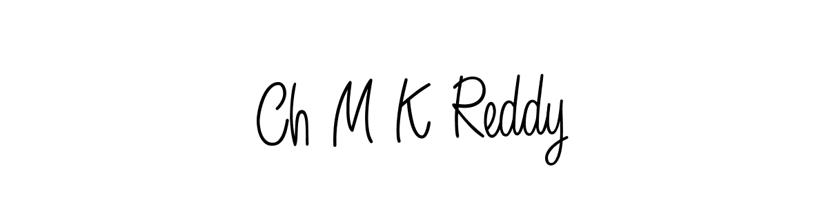 Make a short Ch M K Reddy signature style. Manage your documents anywhere anytime using Angelique-Rose-font-FFP. Create and add eSignatures, submit forms, share and send files easily. Ch M K Reddy signature style 5 images and pictures png