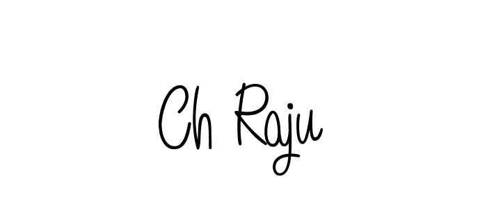 How to make Ch Raju name signature. Use Angelique-Rose-font-FFP style for creating short signs online. This is the latest handwritten sign. Ch Raju signature style 5 images and pictures png