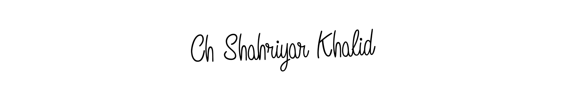 Make a short Ch Shahriyar Khalid signature style. Manage your documents anywhere anytime using Angelique-Rose-font-FFP. Create and add eSignatures, submit forms, share and send files easily. Ch Shahriyar Khalid signature style 5 images and pictures png