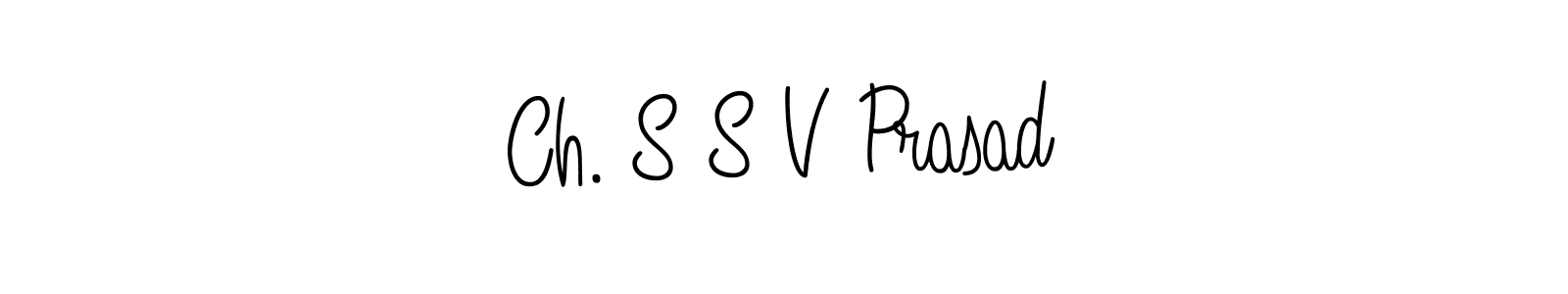 Create a beautiful signature design for name Ch. S S V Prasad. With this signature (Angelique-Rose-font-FFP) fonts, you can make a handwritten signature for free. Ch. S S V Prasad signature style 5 images and pictures png