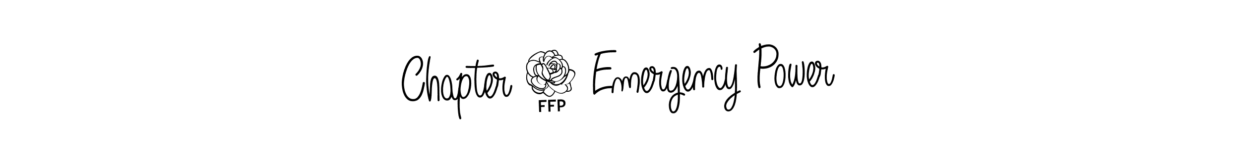 You can use this online signature creator to create a handwritten signature for the name Chapter 6 Emergency Power. This is the best online autograph maker. Chapter 6 Emergency Power signature style 5 images and pictures png