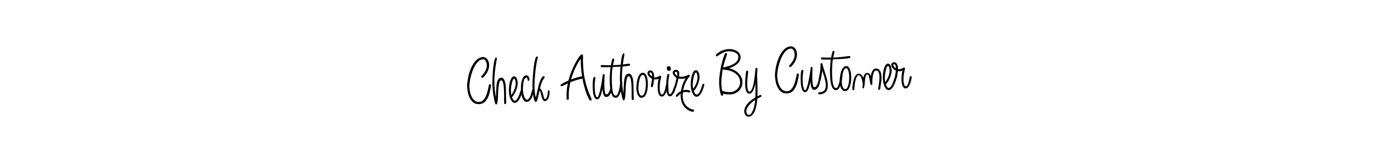 Also we have Check Authorize By Customer name is the best signature style. Create professional handwritten signature collection using Angelique-Rose-font-FFP autograph style. Check Authorize By Customer signature style 5 images and pictures png