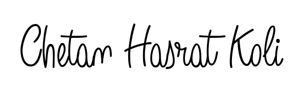 You can use this online signature creator to create a handwritten signature for the name Chetan Hasrat Koli. This is the best online autograph maker. Chetan Hasrat Koli signature style 5 images and pictures png