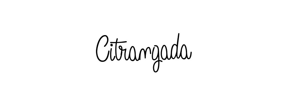 Design your own signature with our free online signature maker. With this signature software, you can create a handwritten (Angelique-Rose-font-FFP) signature for name Citrangada. Citrangada signature style 5 images and pictures png