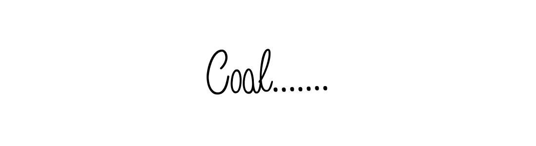 How to make Coal....... signature? Angelique-Rose-font-FFP is a professional autograph style. Create handwritten signature for Coal....... name. Coal....... signature style 5 images and pictures png