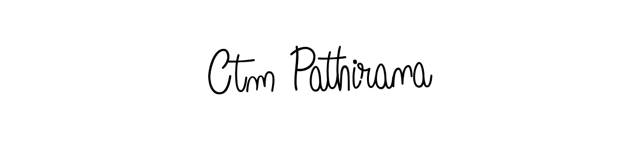 Use a signature maker to create a handwritten signature online. With this signature software, you can design (Angelique-Rose-font-FFP) your own signature for name Ctm Pathirana. Ctm Pathirana signature style 5 images and pictures png