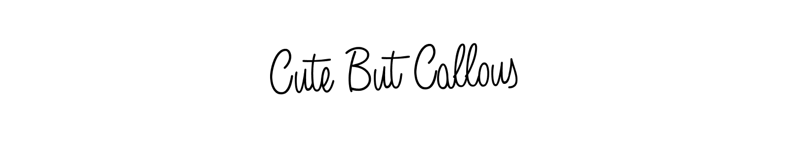 Also You can easily find your signature by using the search form. We will create Cute But Callous name handwritten signature images for you free of cost using Angelique-Rose-font-FFP sign style. Cute But Callous signature style 5 images and pictures png
