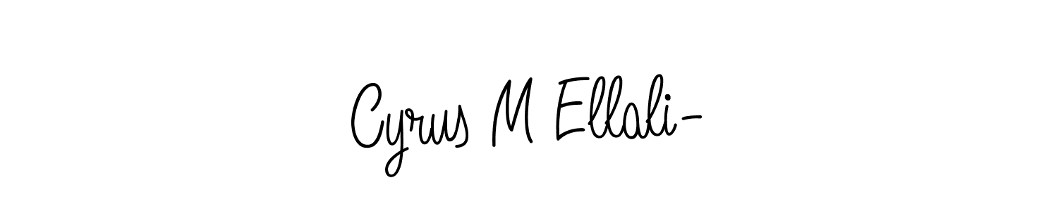How to make Cyrus M Ellali- name signature. Use Angelique-Rose-font-FFP style for creating short signs online. This is the latest handwritten sign. Cyrus M Ellali- signature style 5 images and pictures png