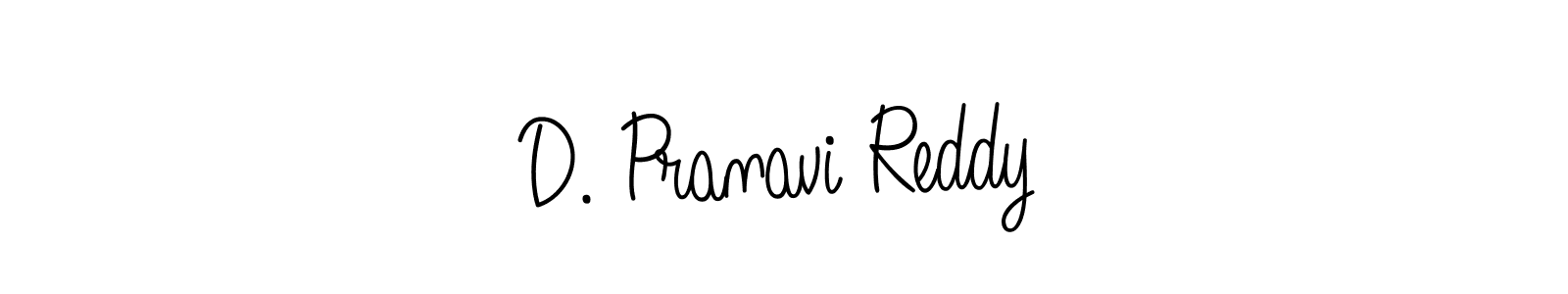 Check out images of Autograph of D. Pranavi Reddy name. Actor D. Pranavi Reddy Signature Style. Angelique-Rose-font-FFP is a professional sign style online. D. Pranavi Reddy signature style 5 images and pictures png