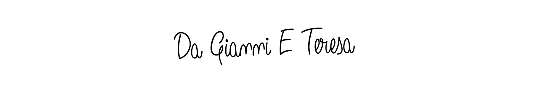 How to make Da Gianni E Teresa signature? Angelique-Rose-font-FFP is a professional autograph style. Create handwritten signature for Da Gianni E Teresa name. Da Gianni E Teresa signature style 5 images and pictures png