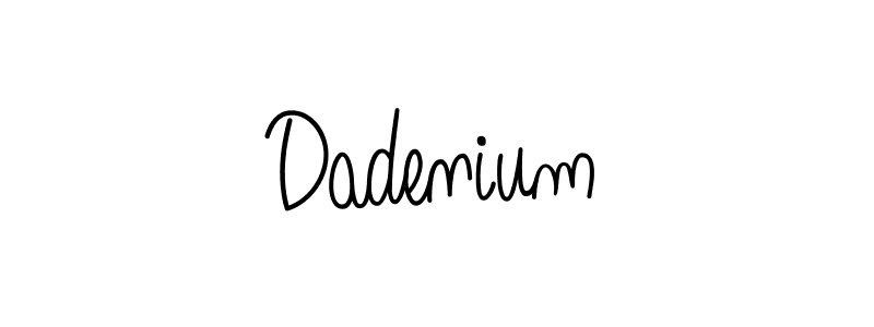 Use a signature maker to create a handwritten signature online. With this signature software, you can design (Angelique-Rose-font-FFP) your own signature for name Dadenium. Dadenium signature style 5 images and pictures png