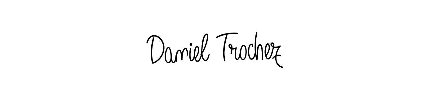 Also You can easily find your signature by using the search form. We will create Daniel Trochez name handwritten signature images for you free of cost using Angelique-Rose-font-FFP sign style. Daniel Trochez signature style 5 images and pictures png