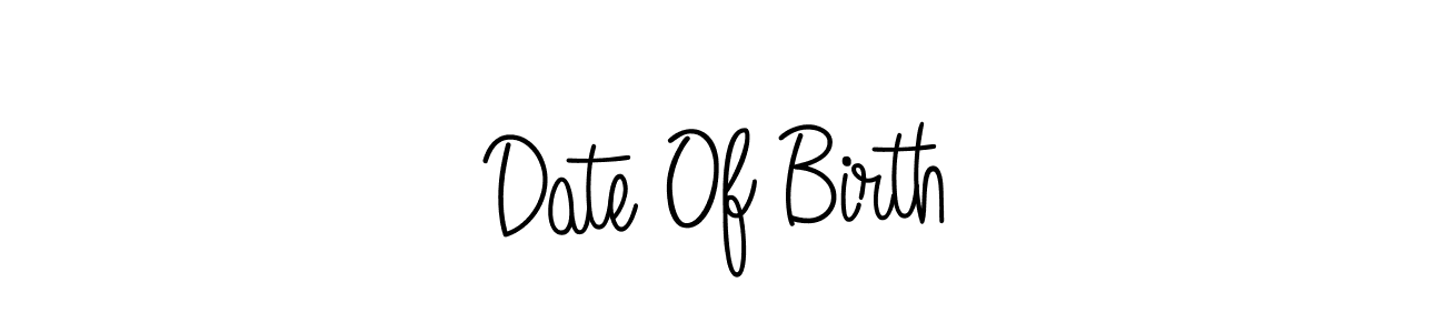 Also we have Date Of Birth name is the best signature style. Create professional handwritten signature collection using Angelique-Rose-font-FFP autograph style. Date Of Birth signature style 5 images and pictures png