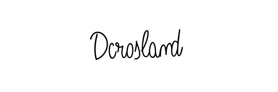 You should practise on your own different ways (Angelique-Rose-font-FFP) to write your name (Dcrosland) in signature. don't let someone else do it for you. Dcrosland signature style 5 images and pictures png