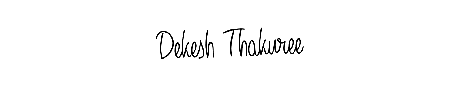 How to make Dekesh Thakuree signature? Angelique-Rose-font-FFP is a professional autograph style. Create handwritten signature for Dekesh Thakuree name. Dekesh Thakuree signature style 5 images and pictures png