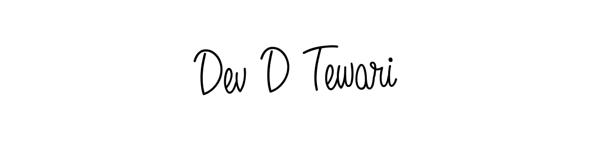 Make a beautiful signature design for name Dev D Tewari. With this signature (Angelique-Rose-font-FFP) style, you can create a handwritten signature for free. Dev D Tewari signature style 5 images and pictures png