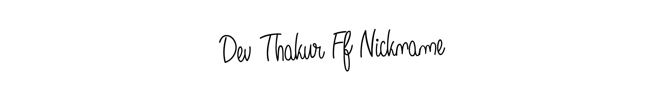 Create a beautiful signature design for name Dev Thakur Ff Nickname. With this signature (Angelique-Rose-font-FFP) fonts, you can make a handwritten signature for free. Dev Thakur Ff Nickname signature style 5 images and pictures png