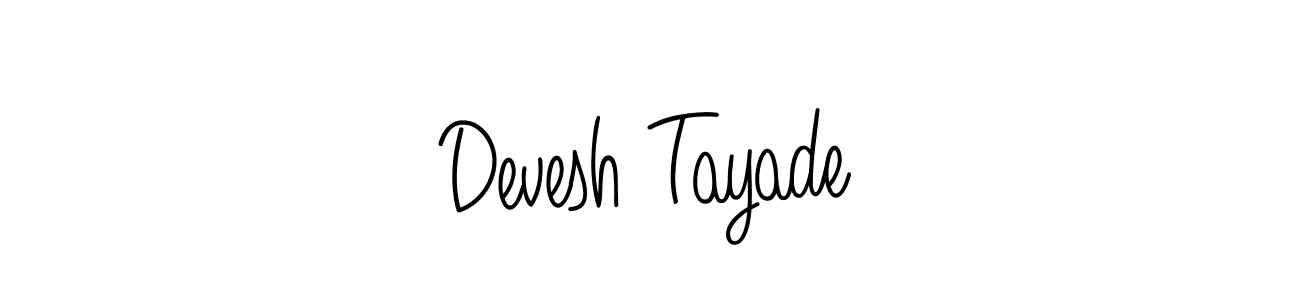 Use a signature maker to create a handwritten signature online. With this signature software, you can design (Angelique-Rose-font-FFP) your own signature for name Devesh Tayade. Devesh Tayade signature style 5 images and pictures png