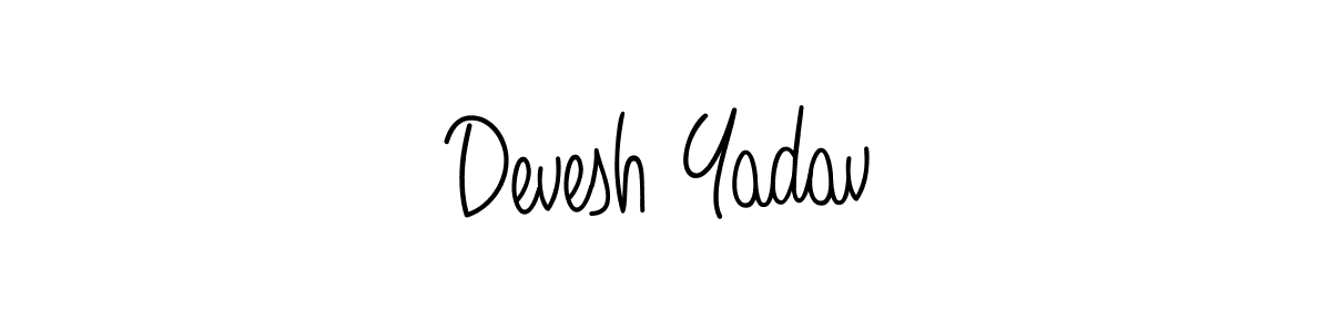 How to make Devesh Yadav signature? Angelique-Rose-font-FFP is a professional autograph style. Create handwritten signature for Devesh Yadav name. Devesh Yadav signature style 5 images and pictures png