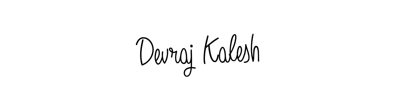 Make a beautiful signature design for name Devraj Kalesh. With this signature (Angelique-Rose-font-FFP) style, you can create a handwritten signature for free. Devraj Kalesh signature style 5 images and pictures png