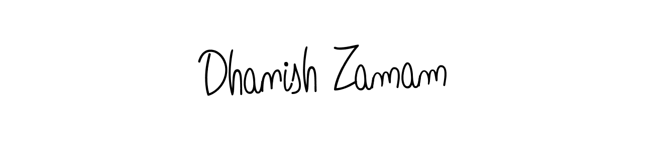 Make a beautiful signature design for name Dhanish Zamam. With this signature (Angelique-Rose-font-FFP) style, you can create a handwritten signature for free. Dhanish Zamam signature style 5 images and pictures png
