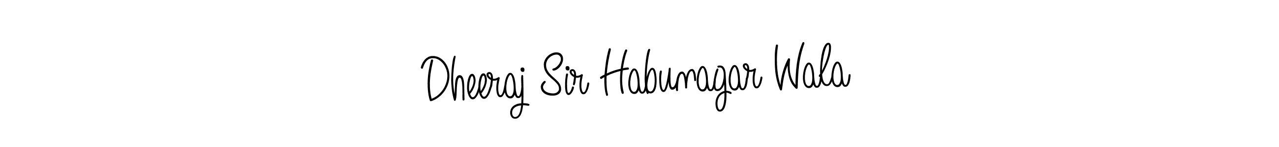 Create a beautiful signature design for name Dheeraj Sir Habunagar Wala. With this signature (Angelique-Rose-font-FFP) fonts, you can make a handwritten signature for free. Dheeraj Sir Habunagar Wala signature style 5 images and pictures png