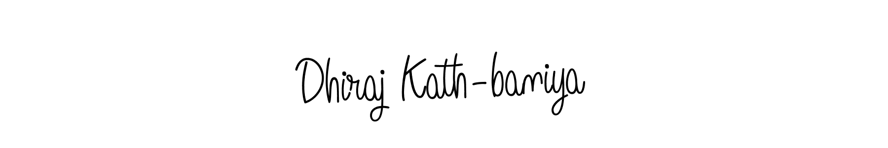 Use a signature maker to create a handwritten signature online. With this signature software, you can design (Angelique-Rose-font-FFP) your own signature for name Dhiraj Kath-baniya. Dhiraj Kath-baniya signature style 5 images and pictures png