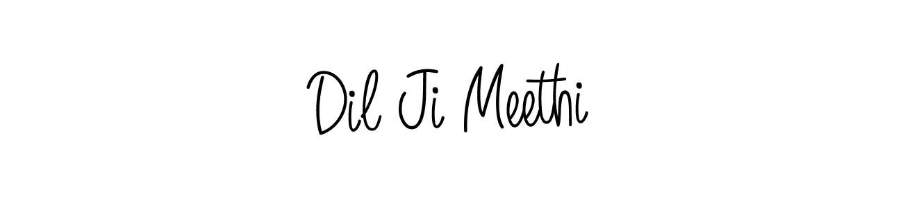 Make a short Dil Ji Meethi signature style. Manage your documents anywhere anytime using Angelique-Rose-font-FFP. Create and add eSignatures, submit forms, share and send files easily. Dil Ji Meethi signature style 5 images and pictures png