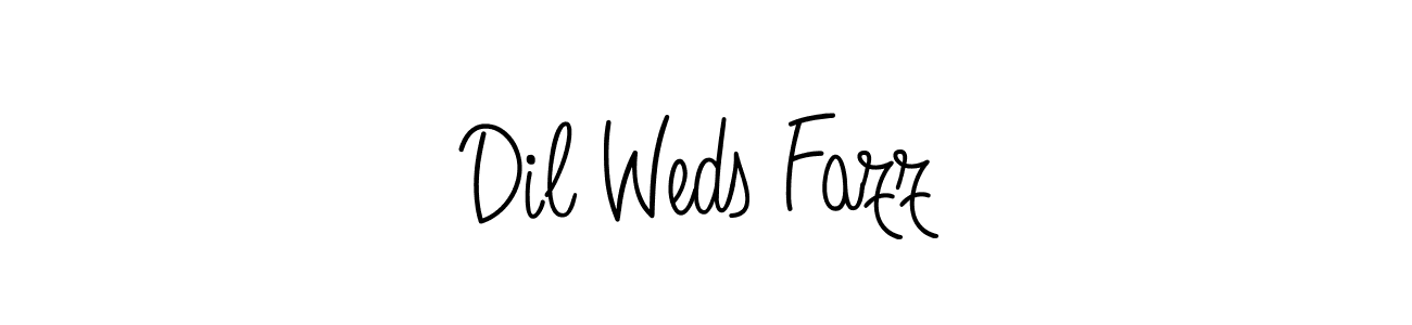 Make a beautiful signature design for name Dil Weds Fazz. With this signature (Angelique-Rose-font-FFP) style, you can create a handwritten signature for free. Dil Weds Fazz signature style 5 images and pictures png