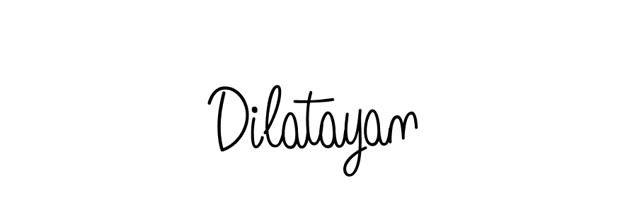 Create a beautiful signature design for name Dilatayan. With this signature (Angelique-Rose-font-FFP) fonts, you can make a handwritten signature for free. Dilatayan signature style 5 images and pictures png