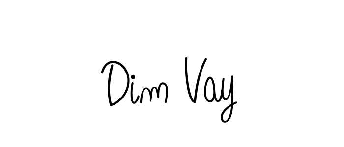 Once you've used our free online signature maker to create your best signature Angelique-Rose-font-FFP style, it's time to enjoy all of the benefits that Dim Vay name signing documents. Dim Vay signature style 5 images and pictures png