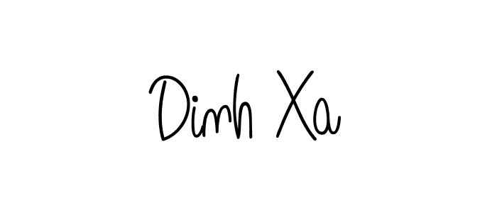You should practise on your own different ways (Angelique-Rose-font-FFP) to write your name (Dinh Xa) in signature. don't let someone else do it for you. Dinh Xa signature style 5 images and pictures png