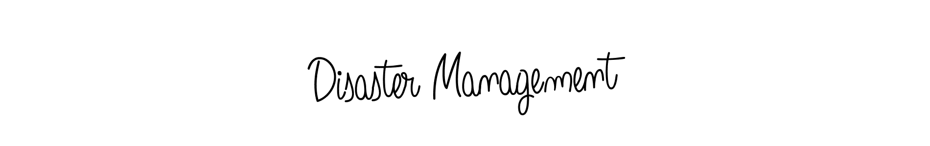 Disaster Management stylish signature style. Best Handwritten Sign (Angelique-Rose-font-FFP) for my name. Handwritten Signature Collection Ideas for my name Disaster Management. Disaster Management signature style 5 images and pictures png