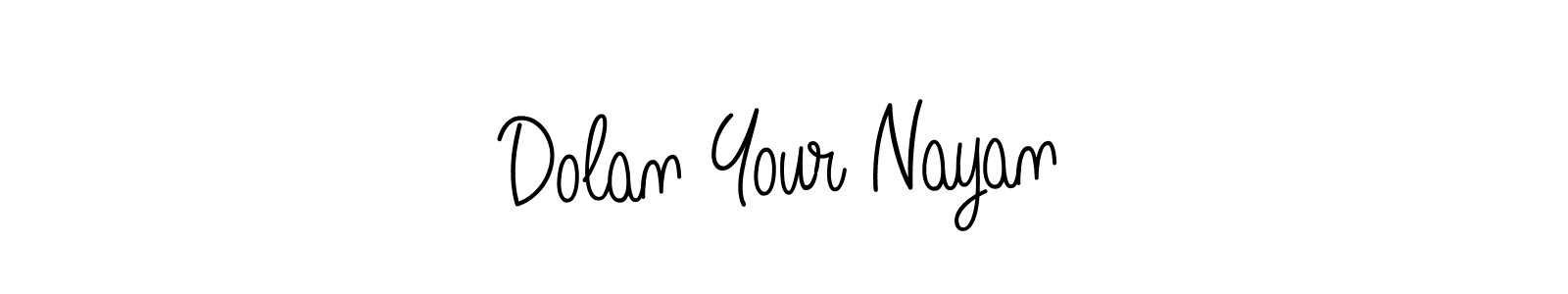 Make a beautiful signature design for name Dolan Your Nayan. With this signature (Angelique-Rose-font-FFP) style, you can create a handwritten signature for free. Dolan Your Nayan signature style 5 images and pictures png